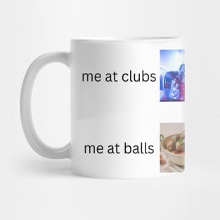 me at balls Mug